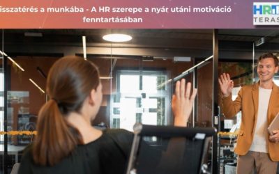 Visszatérés a munkába – A HR szerepe a nyár utáni motiváció fenntartásában