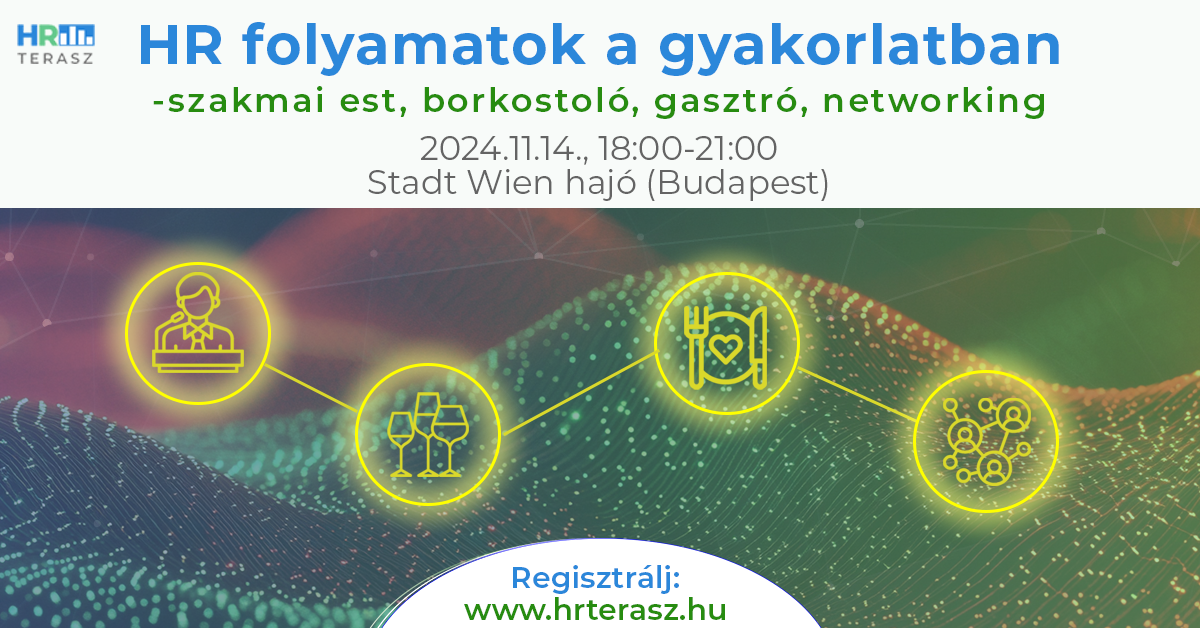 HR folyamatok a gyakorlatban -szakmai est, borkostoló, networking - HR Terasz klubesemény