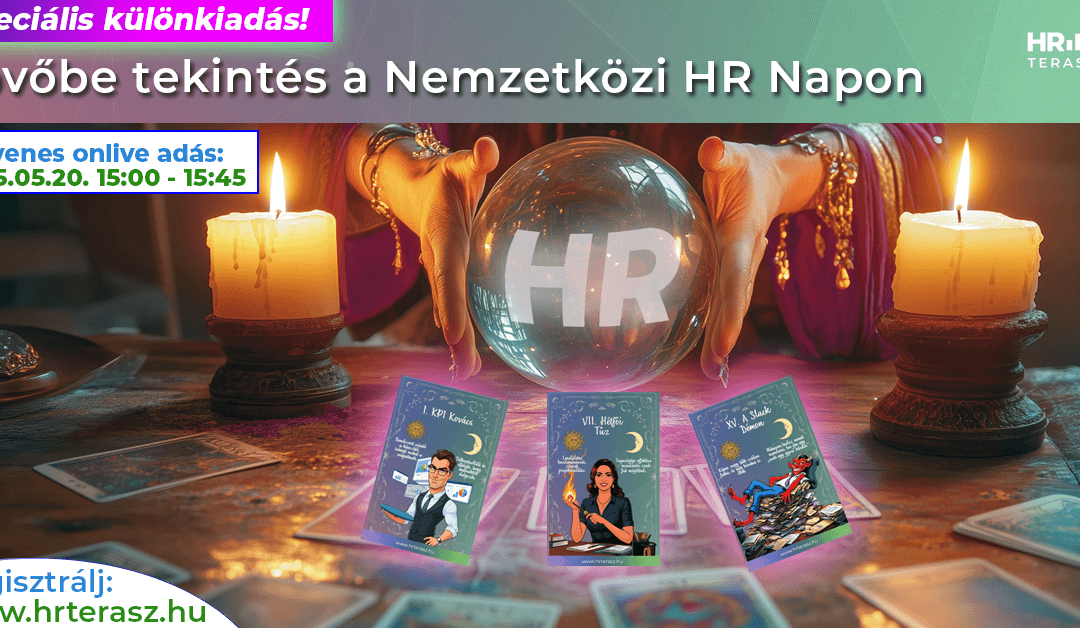 Jövőbe tekintés a Nemzetközi HR Napon
