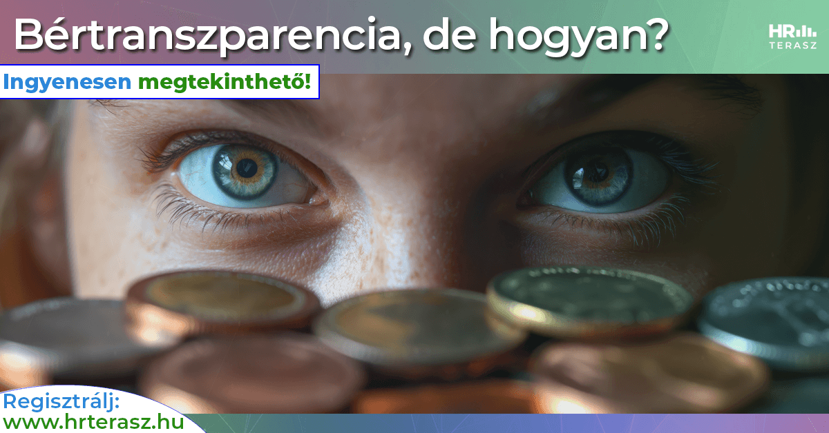 Bértranszparencia, de hogyan-HR Terasz adás ajánló 2025-1200x628