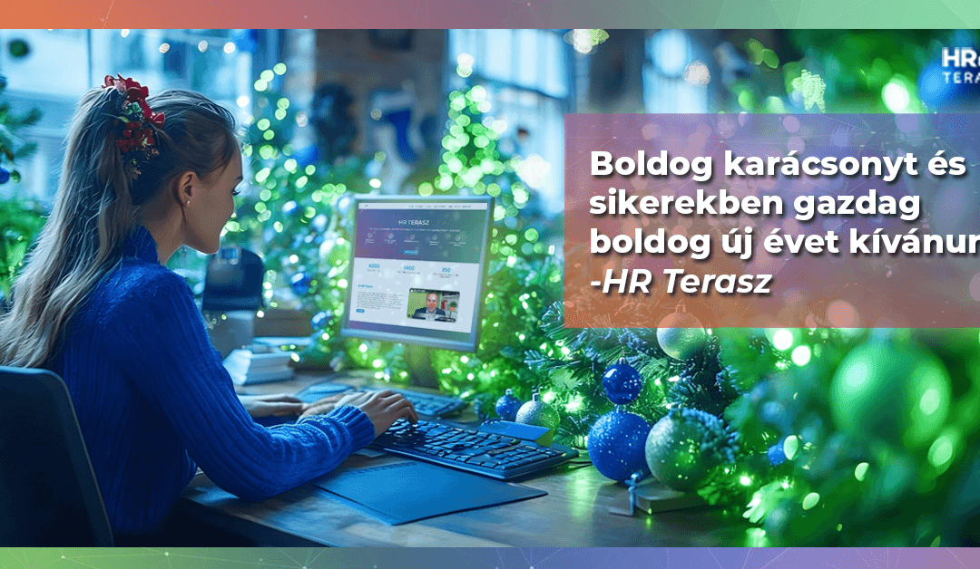🎄✨ Boldog karácsonyt és sikerekben gazdag új évet kívánunk a HR Terasz közösségének!