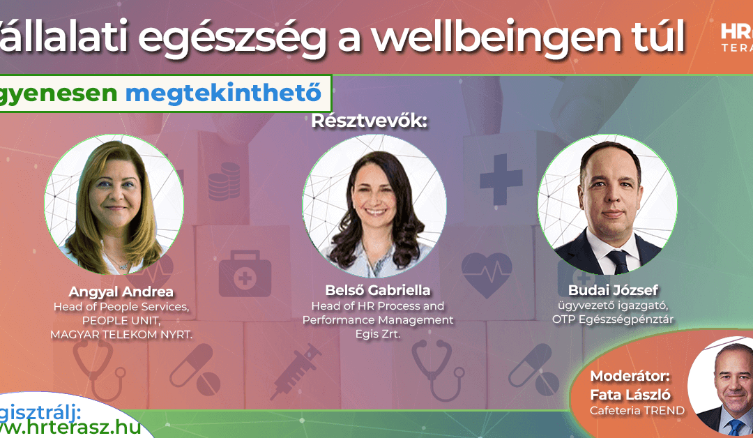 Vállalati egészség a wellbeingen túl